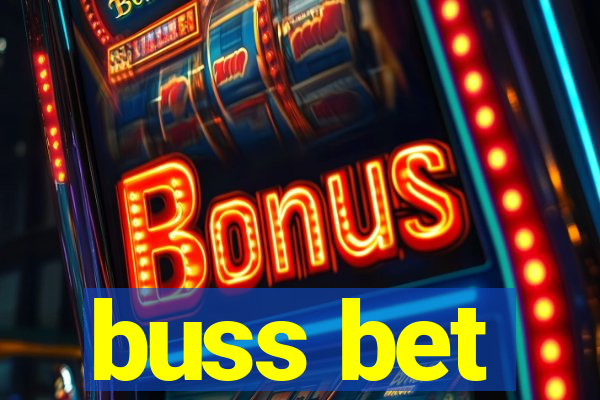buss bet
